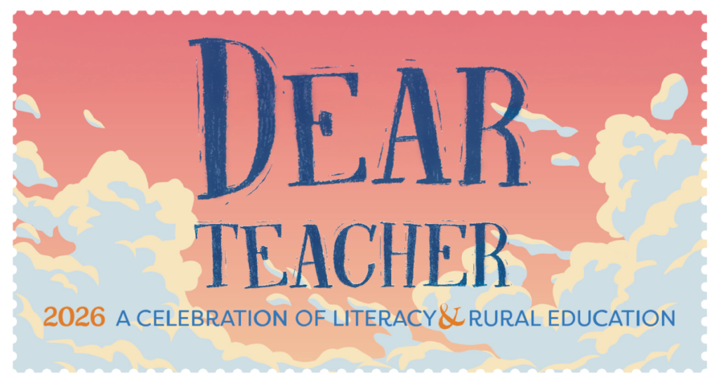Dear Teacher conference 2026 A Celebration of Literacy & Rural Education